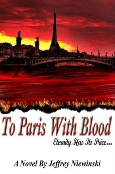 Cover for Jeff Niewinski · To Paris with Blood (Paperback Book) (2015)
