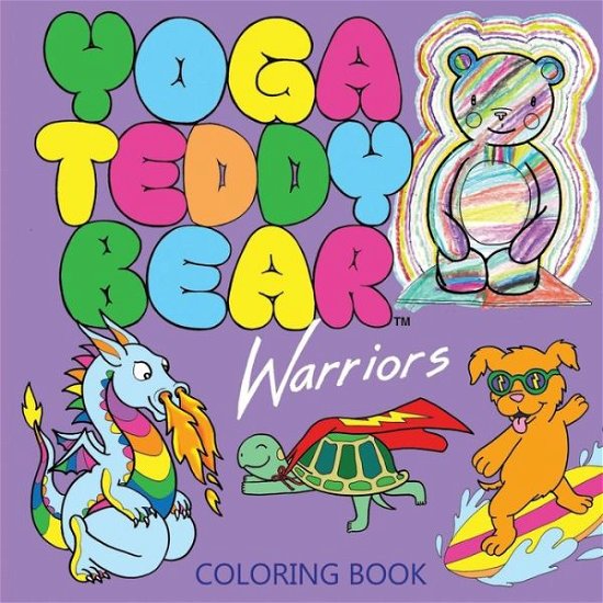 Cover for K M Copham · Yoga Teddy Bear Warriors : Coloring Book (Paperback Bog) (2016)