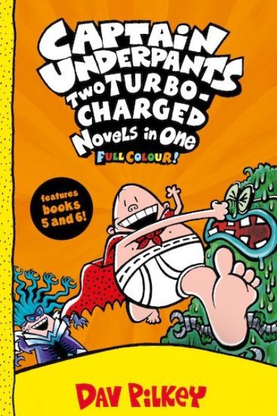 Cover for Dav Pilkey · Captain Underpants: Two Turbo-Charged Novels in One (Full Colour!) - Captain Underpants (Hardcover bog) (2021)