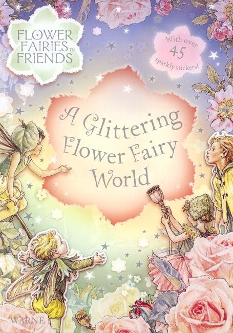 Flower Fairies Sparkly Sticker Book - Cicely Mary Barker - Bøker - Warne - 9780723253778 - 7. april 2005