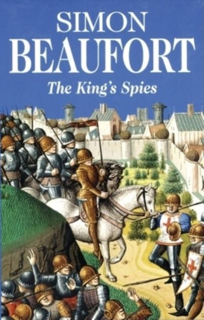 Cover for Simon Beaufort · The King's Spies (Hardcover Book) [Large print edition] (2007)