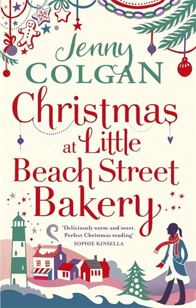 Christmas at Little Beach Street Bakery: The best feel good festive read this Christmas - Jenny Colgan - Bücher - Little, Brown Book Group - 9780751564778 - 5. Oktober 2017