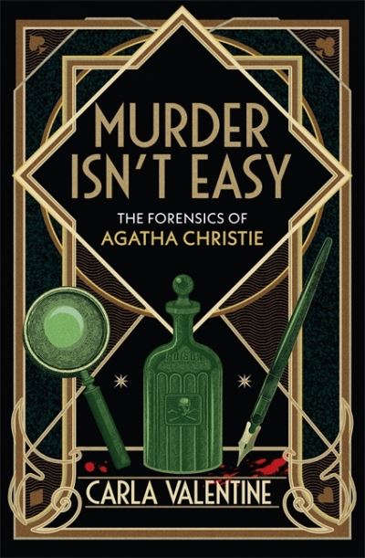 Cover for Carla Valentine · Murder Isn't Easy: The Forensics of Agatha Christie (Hardcover Book) (2021)