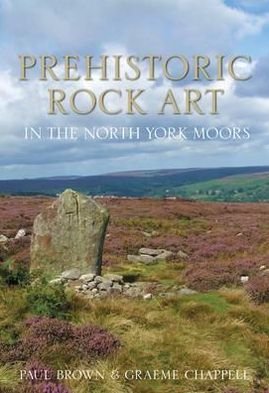 Cover for Paul Brown · Prehistoric Rock Art in the North York Moors (Paperback Book) (2012)