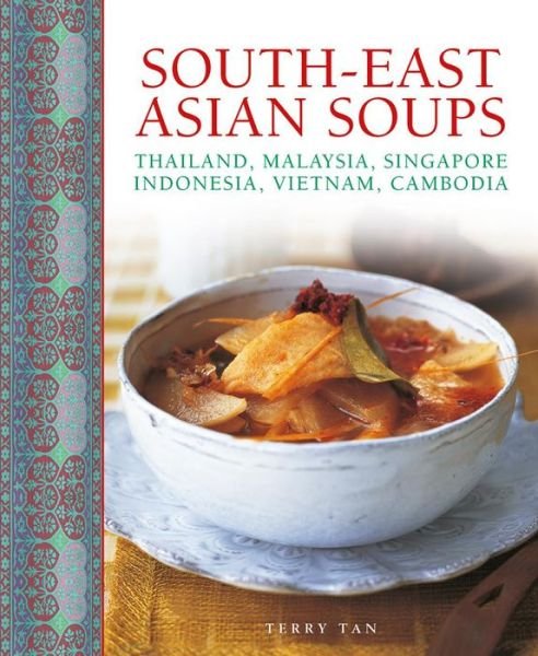 Cover for Tan Terry · South - East Asian Soups (Hardcover bog) (2016)