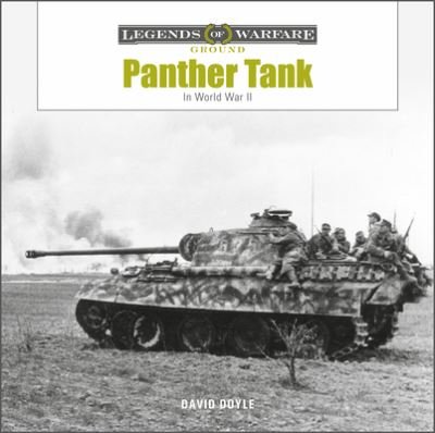 Cover for David Doyle · Panther Tank: The Panzerkampfwagen V in World War II - Legends of Warfare: Ground (Hardcover Book) (2022)