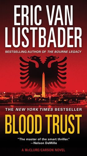 Cover for Eric Van Lustbader · Blood Trust (Pocketbok) (2012)