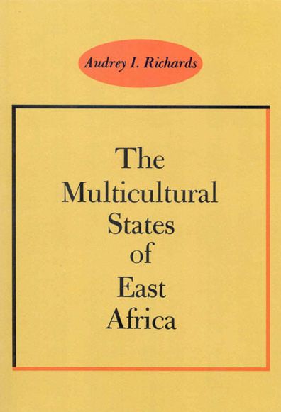 Cover for Audrey I. Richards · The Multicultural States of East Africa (Paperback Book) (1969)