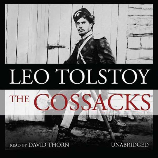 Cover for Leo Tolstoy · The Cossacks: Library Edition (Lydbog (CD)) [Unabridged edition] (2006)