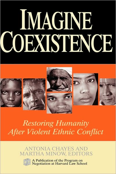 Cover for A Chayes · Imagine Coexistence: Restoring Humanity After Violent Ethnic Conflict (Gebundenes Buch) (2003)