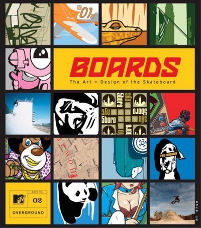 Cover for MTV · Boards: Art and Design of Skateboards: The Art and Design of the Skateboard (Paperback Book) (2003)