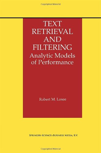 Cover for Robert M. Losee · Text Retrieval and Filtering: Analytic Models of Performance - the Information Retrieval Series (Hardcover Book) (1998)