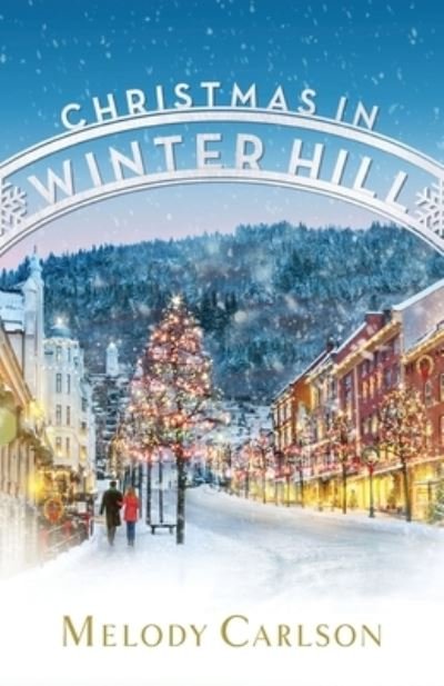 Cover for Melody Carlson · Christmas in Winter Hill (Pocketbok) (2021)