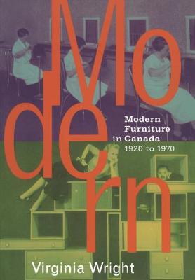 Cover for Virginia Wright · Modern Furniture in Canada, 1920-70 (Paperback Book) (1997)