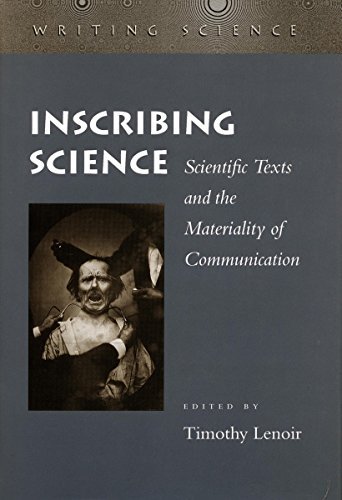 Inscribing Science: Scientific Texts and the Materiality of Communication - Writing Science - Hans Ulrich Gumbrecht - Bøger - Stanford University Press - 9780804727778 - 1. maj 1998