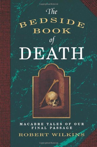 Cover for Robert Wilkins · The Bedside Book of Death (Paperback Book) [1st Carol Pub. Group Ed edition] (1991)