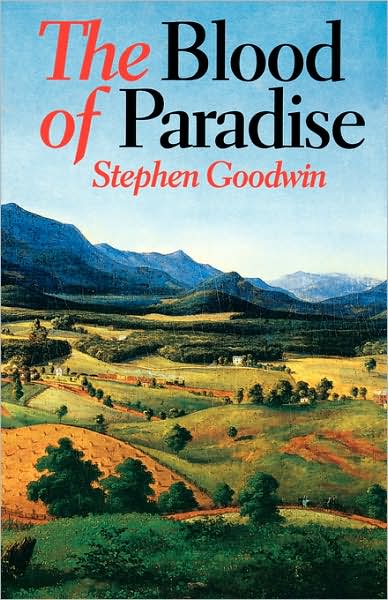 Cover for Stephen Goodwin · The Blood of Paradise - Virginia Bookshelf (Paperback Book) [Univ Pr of Virginia Ed. edition] (2000)