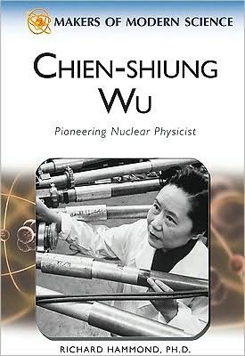 Cover for Richard Hammond · Chien-Shung Wu - Makers of Modern Science (Inbunden Bok) (2009)