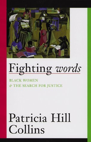 Cover for Patricia Hill Collins · Fighting Words: Black Women and the Search for Justice - Contradictions of Modernity (Paperback Book) (1998)