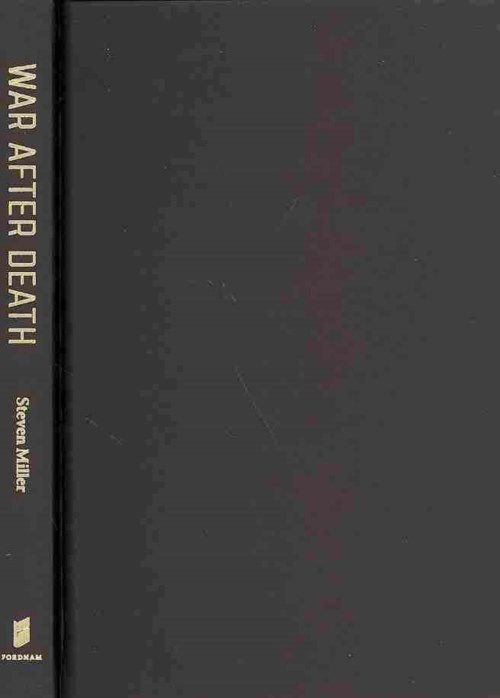 Cover for Steven Miller · War after Death: On Violence and Its Limits (Hardcover Book) (2014)