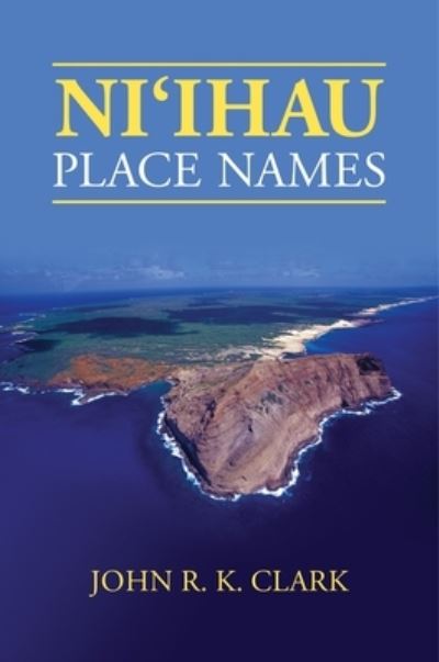 Cover for John R. K. Clark · Ni?ihau Place Names (Paperback Book) (2023)