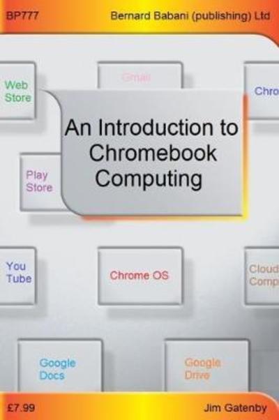 Cover for Jim Gatenby · An Introduction to Chromebook Computing (Paperback Book) (2019)