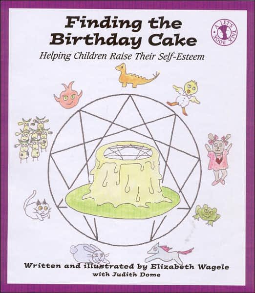 Cover for Elizabeth Wagele · Finding the Birthday Cake: Helping Children Raise Their Self-Esteem (Paperback Bog) (2007)