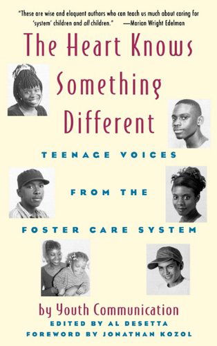 Cover for Youth Communication · The Heart Knows Something Different: Teenage Voices from the Foster Care System (Gebundenes Buch) (1996)