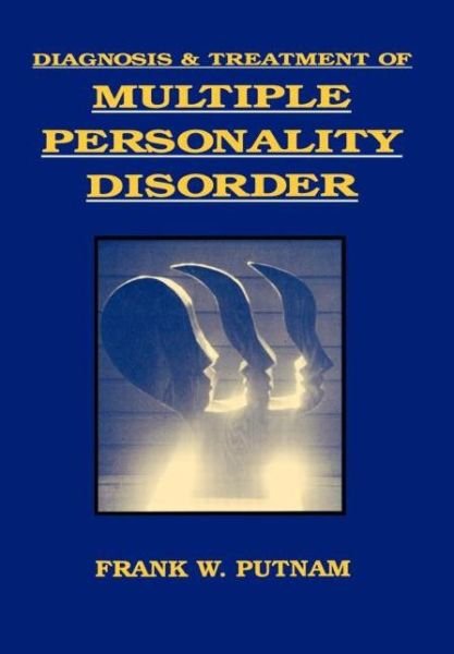 Cover for Frank W. Putnam · Diagnosis and Treatment of Multiple Personality Disorder - Foundations of Modern Psychiatry (Gebundenes Buch) (1989)