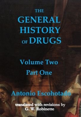 Antonio Escohotado · General History of Drugs (Hardcover Book) (2018)