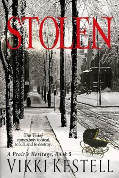 Cover for Vikki Kestell · Stolen (A Prairie Heritage, Book 5) (Paperback Book) (2014)