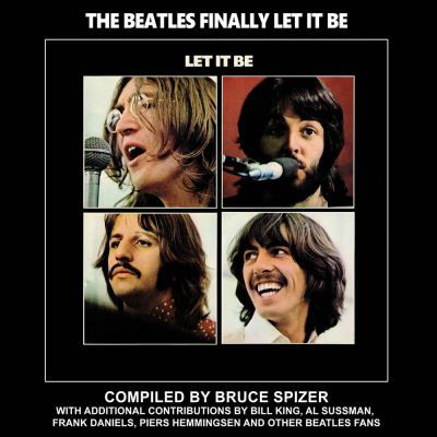 Cover for Bruce Spizer · Beatles Finally Let It Be (Bog) (2020)