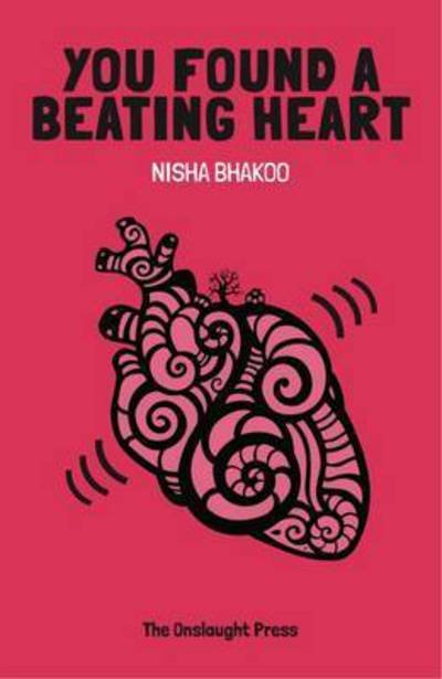 Cover for Nisha Bhakoo · You Found a Beating Heart (Paperback Book) (2016)