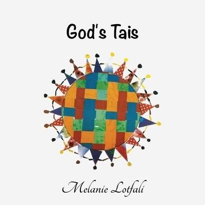 Cover for Melanie Lotfali · God's Tais (Paperback Book) (2016)