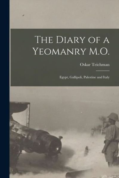 Cover for Teichman Oskar · Diary of a Yeomanry M. O. (Bok) (2022)