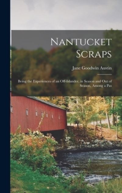 Cover for Jane Goodwin Austin · Nantucket Scraps (Bok) (2022)