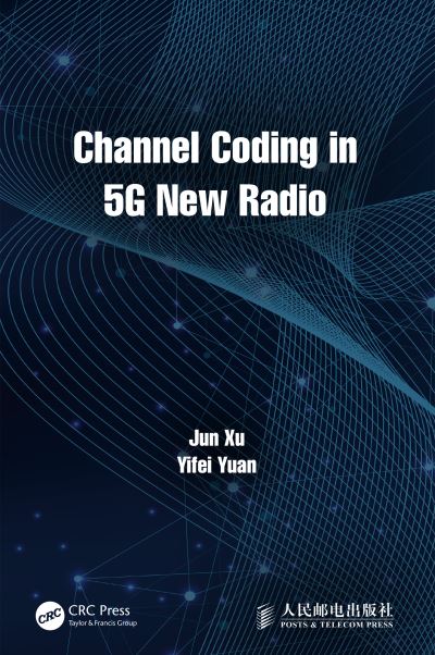 Cover for Jun Xu · Channel Coding in 5G New Radio (Hardcover Book) (2022)