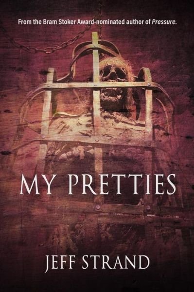 Cover for Jeff Strand · My Pretties (Paperback Book) (2019)
