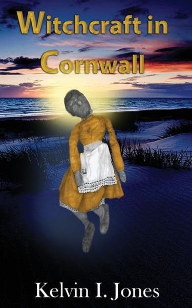 Cover for Kelvin I Jones · Witchcraft in Cornwall (Paperback Bog) (2019)