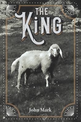 Cover for John Mark · The King (Paperback Book) (2019)