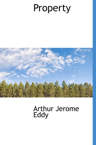 Cover for Arthur Jerome Eddy · Property (Gebundenes Buch) (2009)