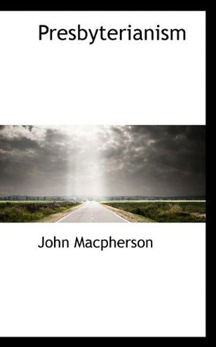 Cover for John Macpherson · Presbyterianism (Paperback Bog) (2009)