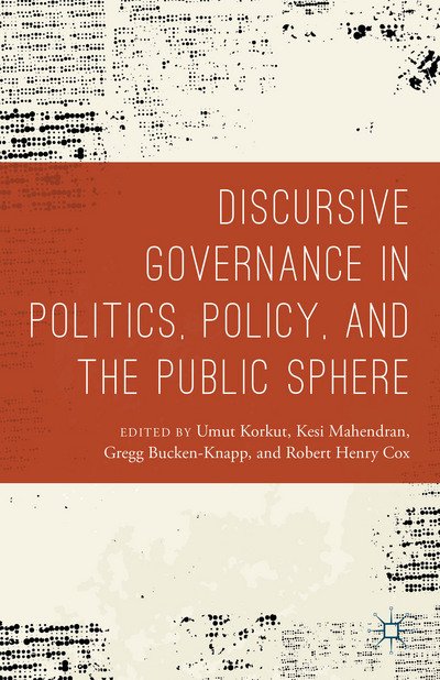 Cover for Umut Korkut · Discursive Governance in Politics, Policy, and the Public Sphere (Hardcover bog) [1st ed. 2015 edition] (2015)