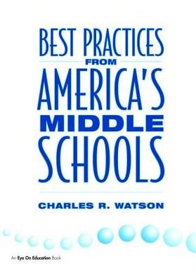 Cover for Charles Watson · Best Practices From America's Middle Schools (Hardcover Book) (2017)