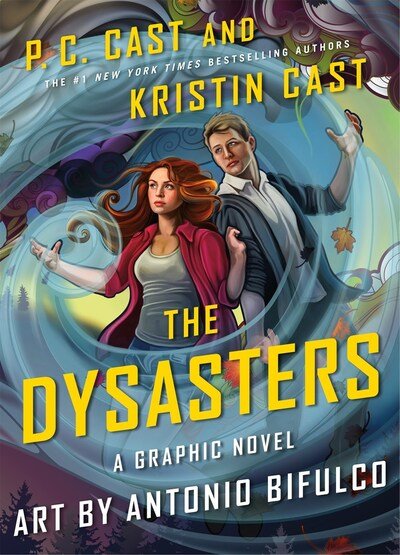 Cover for P. C. Cast · The Dysasters: The Graphic Novel: Volume 1 - Dysasters (Paperback Bog) (2020)