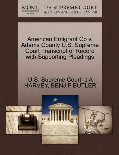 Cover for Benj F Butler · American Emigrant Co V. Adams County U.s. Supreme Court Transcript of Record with Supporting Pleadings (Paperback Book) (2011)