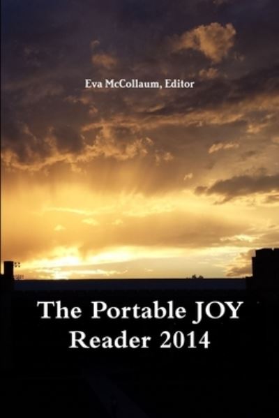 Cover for Editor Eva McCollaum · Portable JOY Reader 2014 (Buch) (2014)