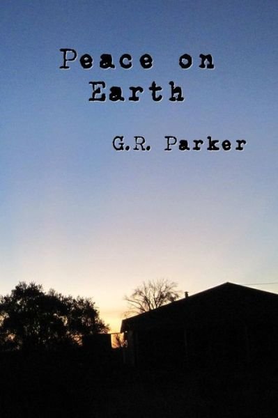Cover for Gary Parker · Peace on Earth (Paperback Book) (2014)