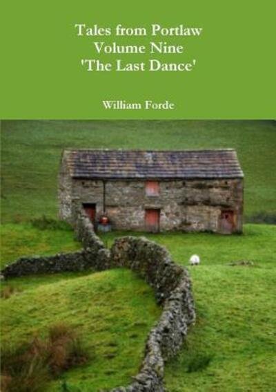 Cover for William Forde · Tales from Portlaw Volume Nine - 'the Last Dance' (Paperback Book) (2015)