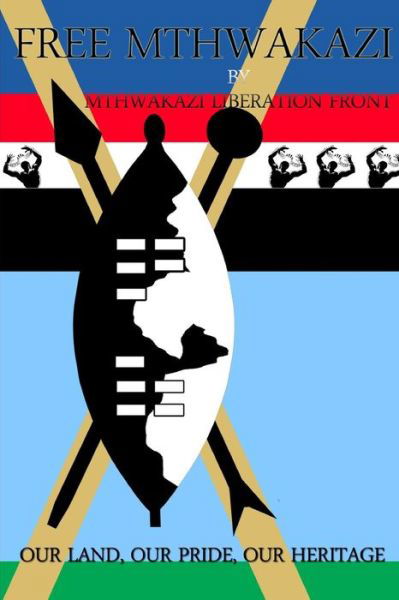 Cover for Mthwakazi Liberation Front · Free Mthwakazi (Pocketbok) (2015)